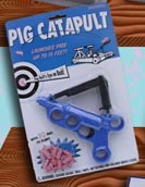 PIG CATAPULT